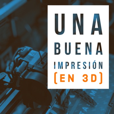 Una buena impresión (en 3D)