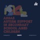 Autism Support in Secondary School aged Students ASSAS