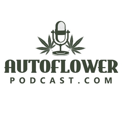 Autoflower Podcast