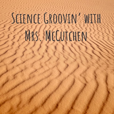 Science Groovin' with Mrs. McCutchen