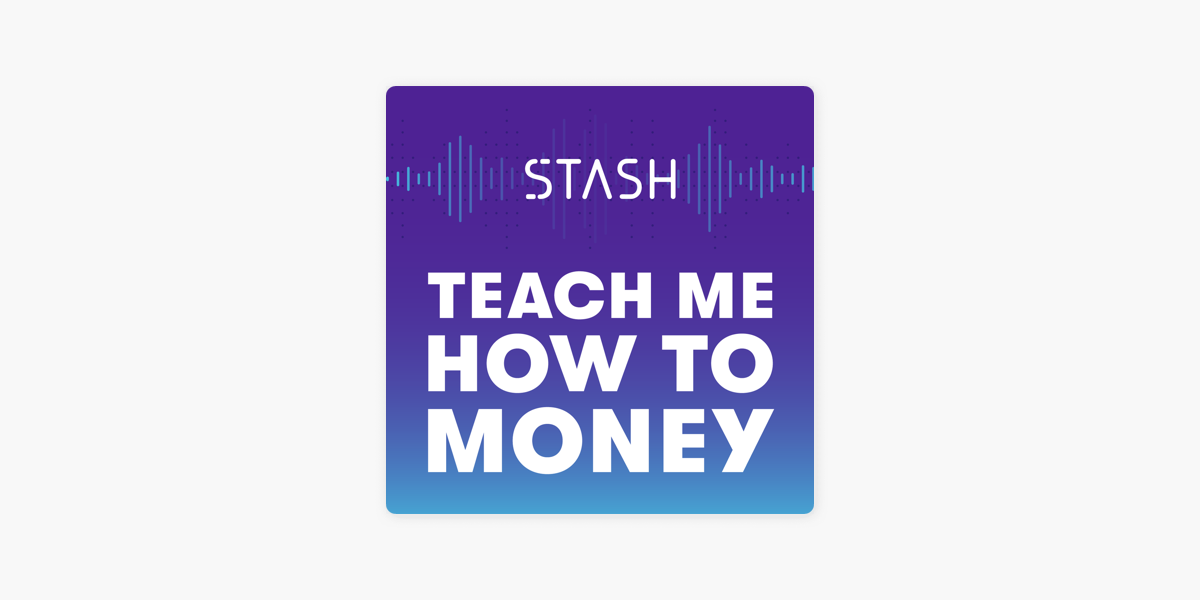 ‎Teach Me How to Money on Apple Podcasts