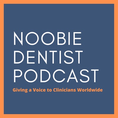 Noobie Dentist Podcast