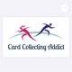 Card Collecting Addict