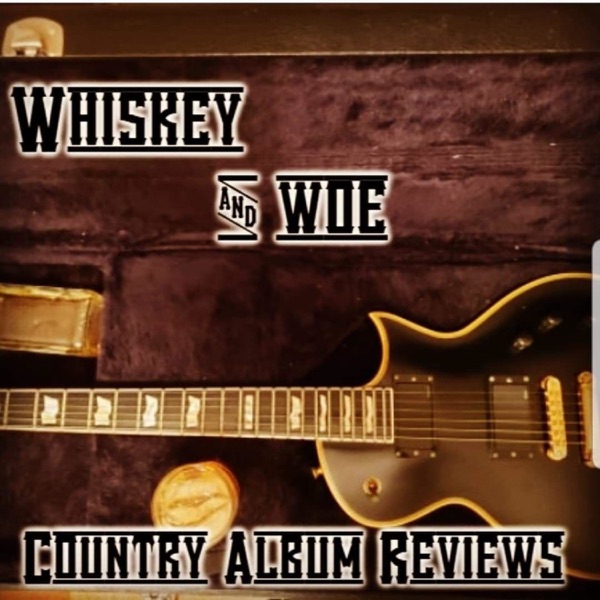 Whiskey and Woe