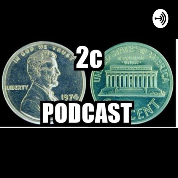 2 Cent Podcast Artwork