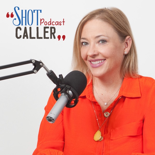 Shot Caller: A Podcast by Shannon Sagawe