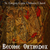 Become Orthodox Podcast - St. Gregory American Coptic Orthodox Church