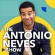 The Antonio Neves Show