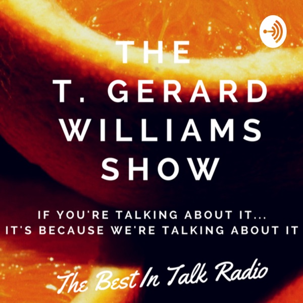 The T. Gerard Williams Show