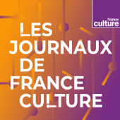 Les journaux de France Culture - France Culture