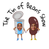 The Tin of Beans Show - Tin of Beans