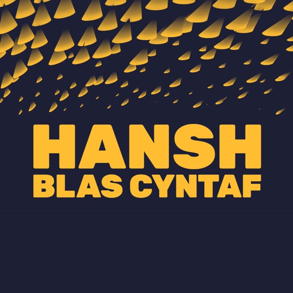 Hansh: Blas Cyntaf