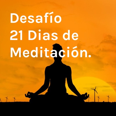 Desafío 21 Dias de Meditación.:Sebastian Rebolledo