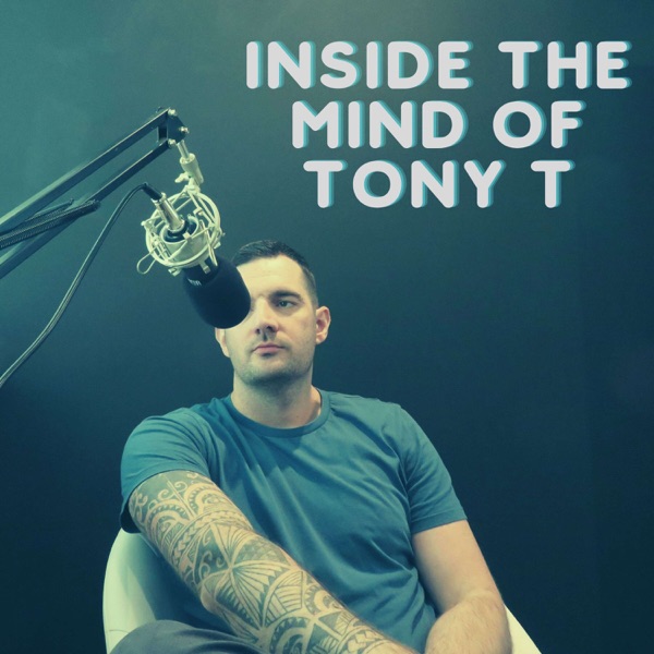 Inside The Mind of Tony T Artwork