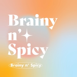 Brainy 'n Spicy