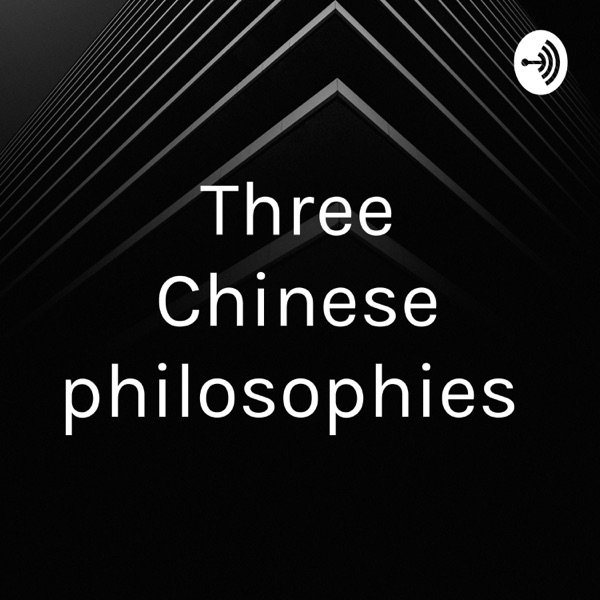 Three Chinese philosophies