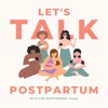 Let's Talk Postpartum