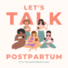 Let's Talk Postpartum - Brooke Nielsen