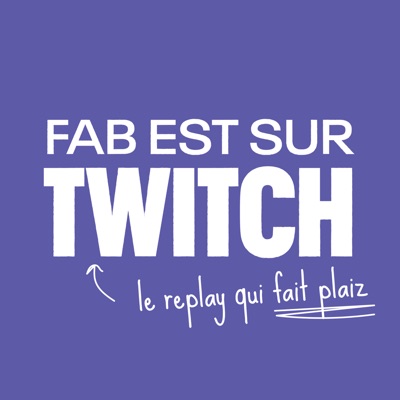 FabFlo & Co sur Twitch, le replay