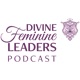 Divine Feminine Leaders®