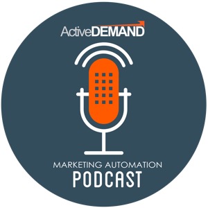 Marketing Automation Podcast by ActiveDEMAND