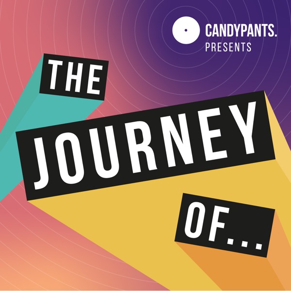 Candypants Lifestyle Podcast - The Journey of...