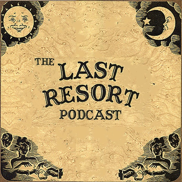 The Last Resort Podcast