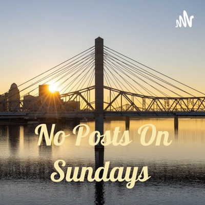 No Posts On Sundays:T & P - No Posts On Sundays