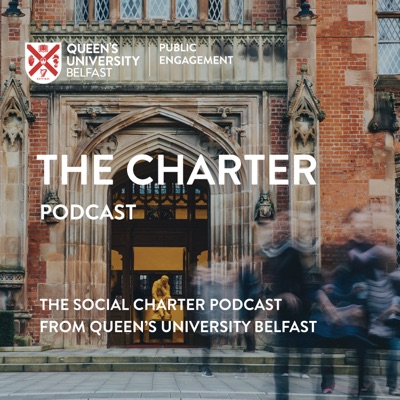 Queen's University Belfast - The Charter Podcast