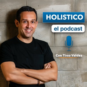 HOLISTICO, el podcast