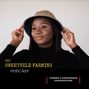 The Sweetveld Farming Podcast