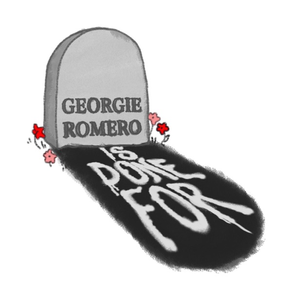 Georgie Romero Is Done For