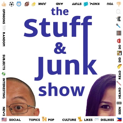 the Stuff and Junk show the Stuff and Junk show