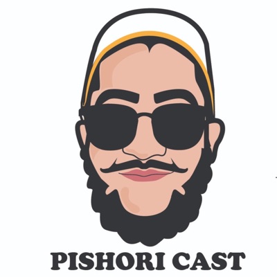 PishoriCast
