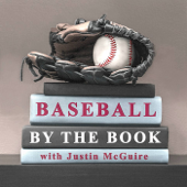 Baseball by the Book - Justin McGuire