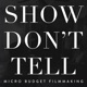 Show Don't Tell: Micro-Budget Filmmaking