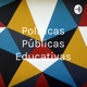 Políticas Públicas Educativas