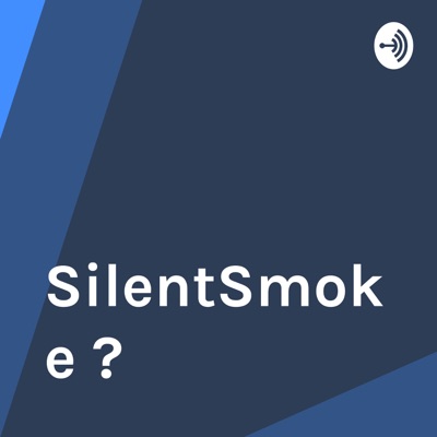 SilentSmoke ?