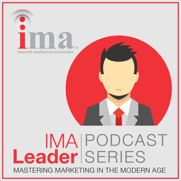 IMA Leader Audio Podcast | Leadership, Marketing, Content Marketing, Big Data, Social Media, Email