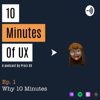 10 Minutes Of UX - Praiz UX