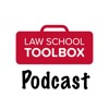 The Law School Toolbox Podcast: Tools for Law Students from 1L to the Bar Exam, and Beyond