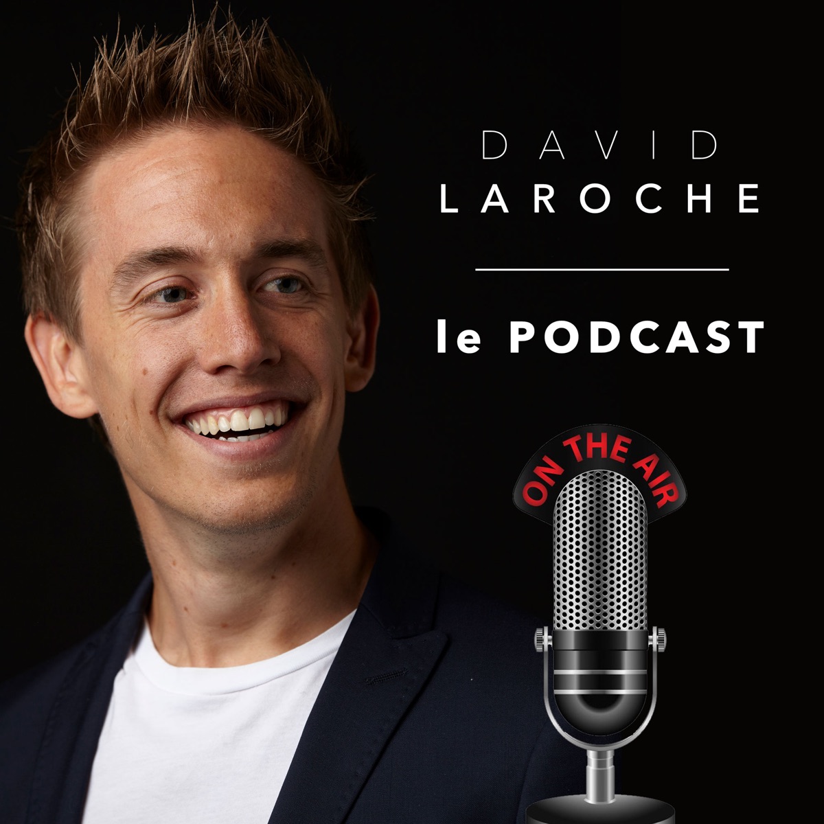 David Laroche le podcast – Podcast – Podtail