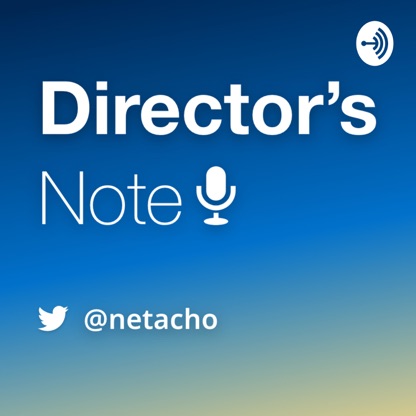 Director’s Note[ディレクターズノート]