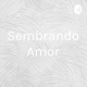 Sembrando Amor