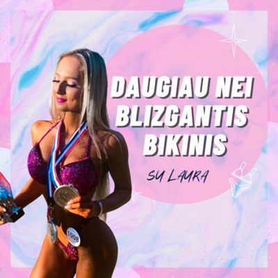 Daugiau Nei Blizgantis Bikinis