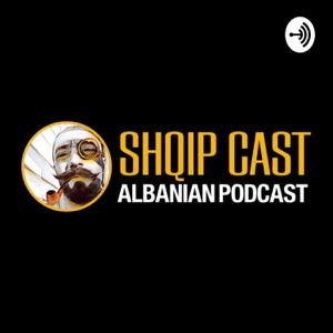 Shqipcast Albanian podcast
