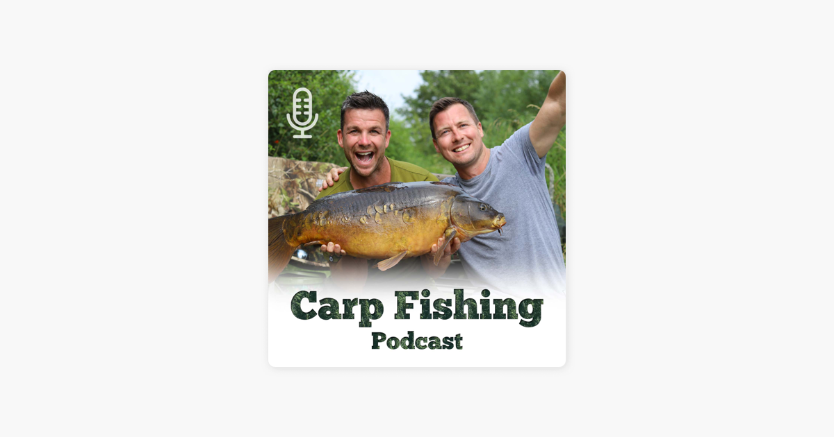 The Carp Fishing Podcast on Apple Podcasts