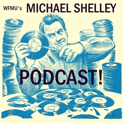 Michael Shelley | WFMU:Michael Shelley and WFMU