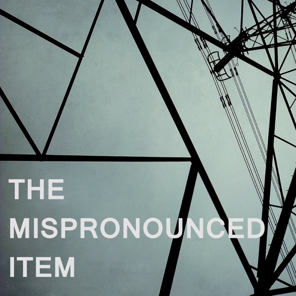 The Mispronounced Item