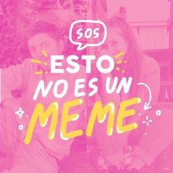 SOS: ESTO NO ES UN MEME